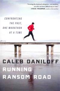 Running Ransom Road: Confronting the Past, One Marathon at a Time