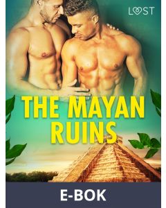 The Mayan Ruins - Erotic Short Story, E-bok
