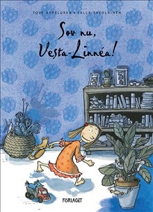Sov Nu, Vesta-linnéa!
