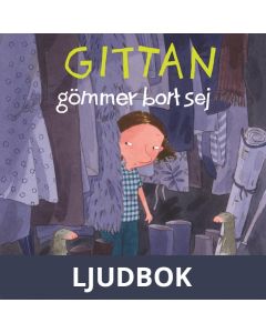 Gittan gömmer bort sej, Ljudbok