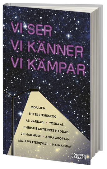 Vi Ser, Vi Känner, Vi Kämpar