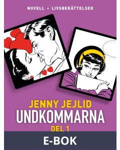 Undkommarna. Del 1, E-bok