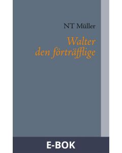 Walter den förträfflige, E-bok
