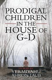 Prodigal Children in the House of G-d