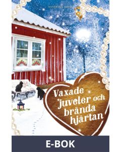 Vaxade juveler och brända hjärtan, E-bok