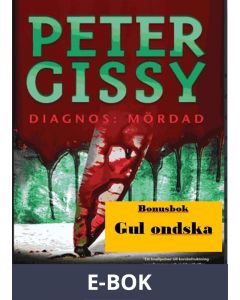 Diagnos: Mördad - Gul ondska, E-bok