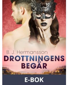 Drottningens begär - erotisk novell, E-bok