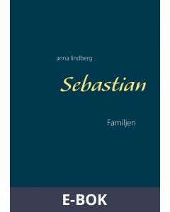Sebastian Familjen: Familjen, E-bok