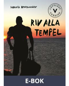 Riv alla tempel (lättläst), E-bok
