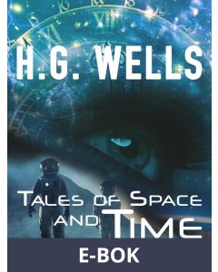 Tales of Space and Time, E-bok