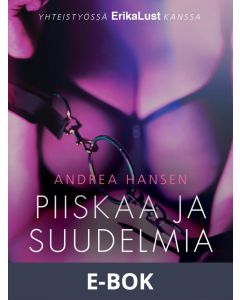Piiskaa ja suudelmia - eroottinen novelli, E-bok