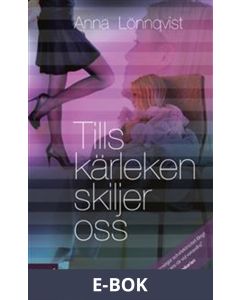 Tills kärleken skiljer oss, E-bok