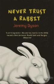 Never Trust A Rabbit