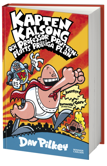 Kapten Kalsong Och Professor Pruttenplotts Prilliga Plan