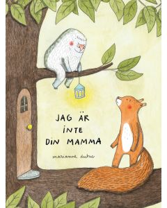 Jag är inte din mamma