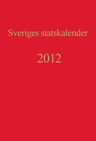 Sveriges Statskalender. Årg 200 (2012)