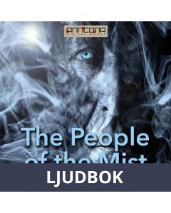 The People of the Mist, Ljudbok