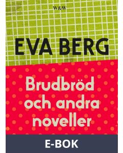 Brudbröd och andra noveller, E-bok