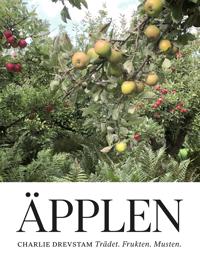 Äpplen : trädet, frukten, musten