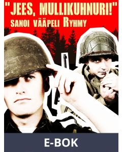 Jees, punamultaa! sanoi kersantti Ryhmy, E-bok