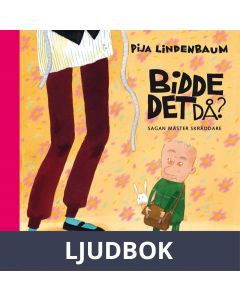 Bidde det då? : sagan Mäster skräddare, Ljudbok