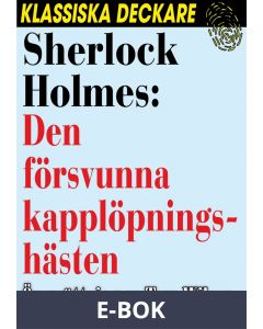 Sherlock Holmes: Den försvunna kapplöpningshästen, E-bok