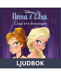 Anna & Elsa #1: Länge leve drottningen, Ljudbok