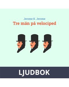 Tre män på velociped, Ljudbok