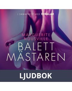 Balettmästaren - erotisk novell, Ljudbok