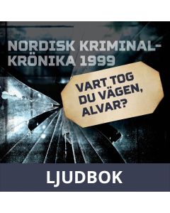 Vart tog du vägen, Alvar?, Ljudbok
