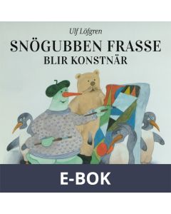 Snögubben Frasse blir konstnär, E-bok