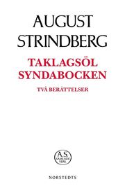 Taklagsöl ; Syndabocken : två berättelser