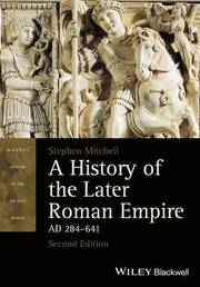 A History of the Later Roman Empire, AD 284-641 2e