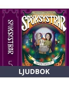 Spöksystrar 5. Spöktivolit, Ljudbok