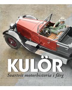Kulör - svartvit motorhistoria i färg