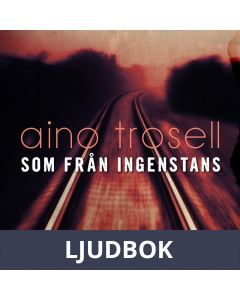 Som från ingenstans, Ljudbok