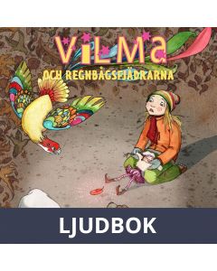 Vilma och regnbågsfjädrarna, Ljudbok