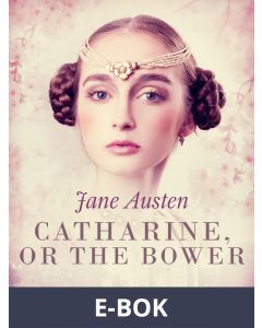 Catharine, or The Bower, E-bok