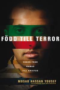 Född till terror : vägen från Hamas till Kristus