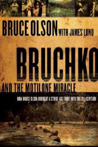 Bruchko And The Motilone Miracle