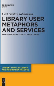 Library User Metaphors and Services