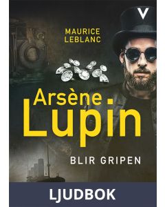 Arsène Lupin blir gripen, Ljudbok