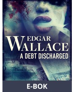 A Debt Discharged , E-bok
