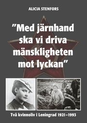 ""Med järnhand ska vi driva mänskligheten mot lyckan""