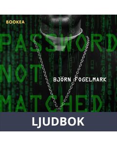 Password not matched, Ljudbok