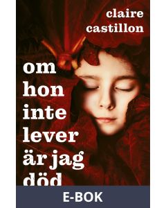 Om hon inte lever är jag död, E-bok