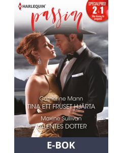 Tina ett fruset hjärta/Valentes dotter, E-bok