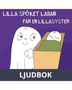 Lilla Spöket Laban får en lillasyster, Ljudbok