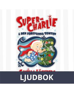 Super-Charlie och den försvunna tomten, Ljudbok