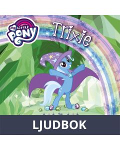 My Little Pony - Trixie ja Noiduttu kavio, Ljudbok